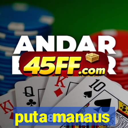 puta manaus